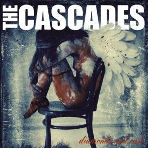 The Cascades - Diamonds and Rust (2017)
