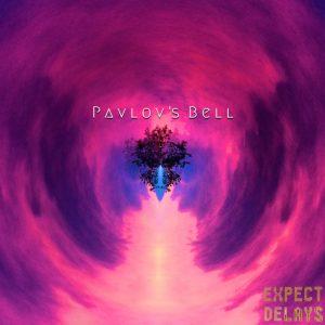 Pavlov’s Bell - Expect Delays (2017)