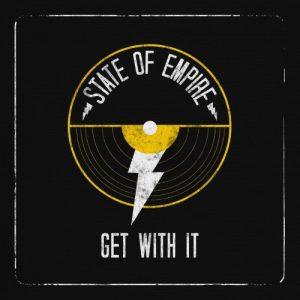 State of Empire - Get With It (2017)