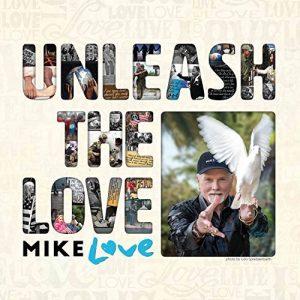 Mike Love - Unleash The Love (2017)