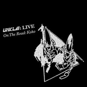 UNKLE - Live on the Road: Koko (2017)