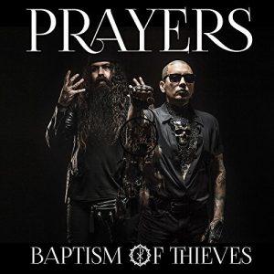 Prayers - Baptism of Thieves (2017)