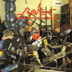 Raven - Rock Until You Drop (Reissue) (2017)