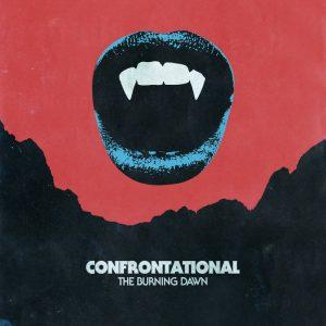 Confrontational - The Burning Dawn (2017)