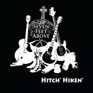 Seven Feet Above - Hitch’ Hiken’ (2017)