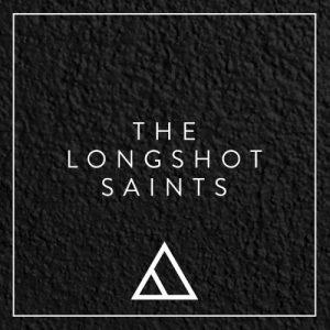 The Longshot Saints - The Longshot Saints (2017)