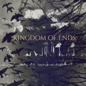 Kingdom of Ends - Kingdom of Ends (2017)