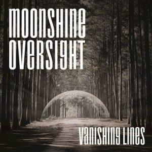 Moonshine Oversight - Vanishing Lines (2017)