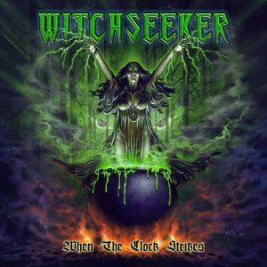 Witchseeker - When The Clock Strikes (2017)