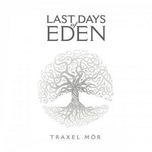 Last Days Of Eden - Traxel Mor (2017)