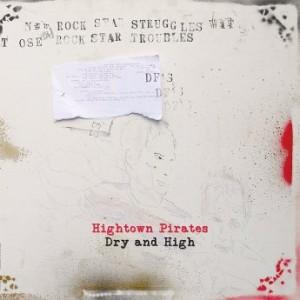 Hightown Pirates - Dry and High (2017)