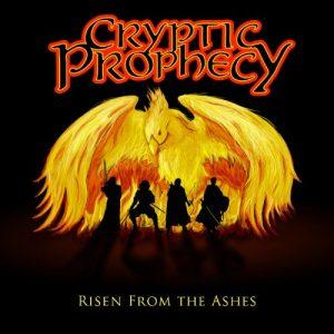 Cryptic Prophecy - Risen From The Ashes (2017)