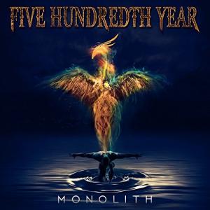 Five Hundredth Year - Monolith