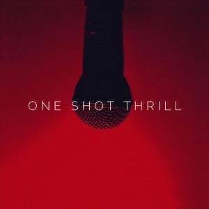 One Shot Thrill - One Shot Thrill