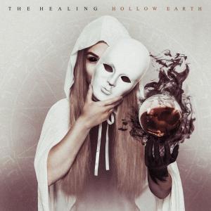 The Healing - Hollow Earth