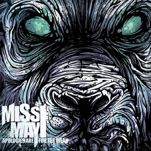 Miss May I - Apologies Are for the Weak (2009)