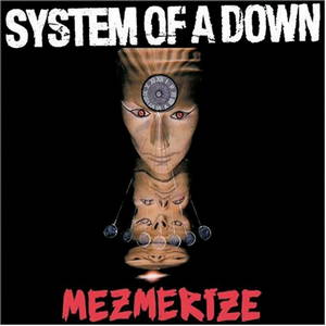 System Of A Down - Mezmerize (2005)