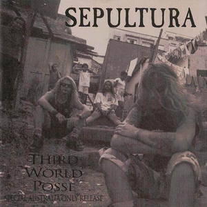 Sepultura - Third World Posse (1992)
