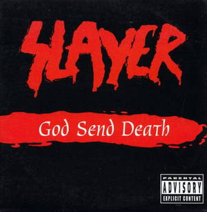 Slayer  - God Send Death (2001)