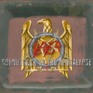 Slayer - Soundtrack to the Apocalypse (2003)