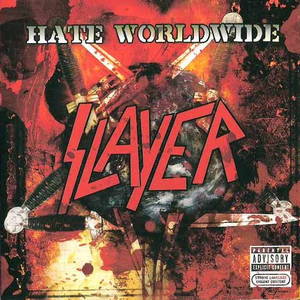 Slayer - Hate Worldwide (2009)