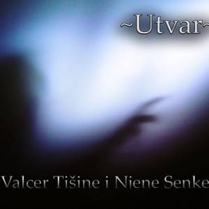 Utvar - Valcer tišine i njene senke (2013)