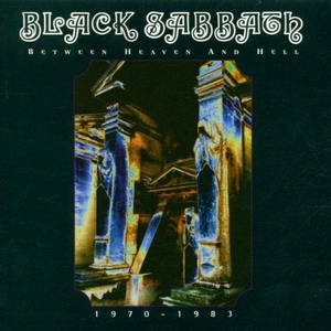 Black Sabbath - Between Heaven & Hell: 1970-1983 (1995)