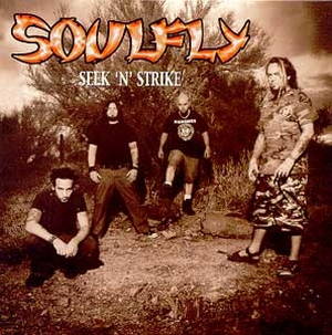 Soulfly  Seek 'N' Strike (2002)
