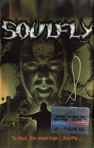 Soulfly  To God, The Most High...Soulfly... (2003)