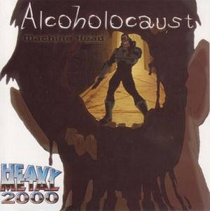 Machine Head - Alcoholocaust (2000)