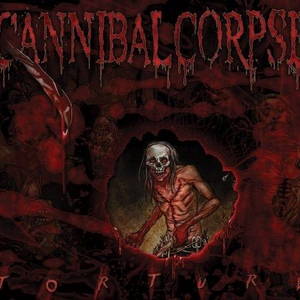 Cannibal Corpse - Torture (2012)