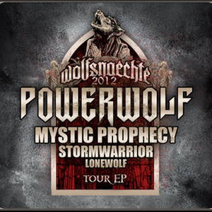 Stormwarrior / Lonewolf / Mystic Prophecy / Powerwolf - Wolfsnaechte 2012 Tour EP (2011)