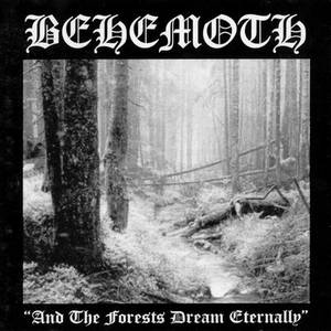 Behemoth - And the Forests Dream Eternally (1995)