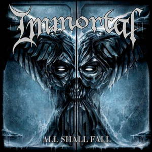 Immortal - All Shall Fall (2009)