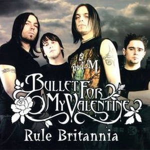 Bullet For My Valentine - Rule Britannia (2006)