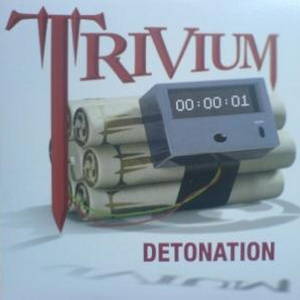 Trivium - Detonation (2006)