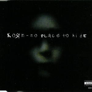 Korn  No Place To Hide (1996)