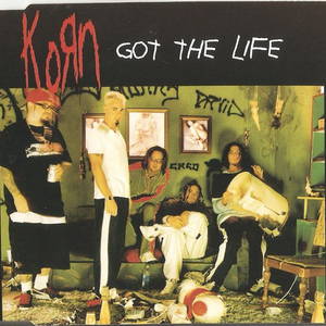 Korn  Got The Life (1999)