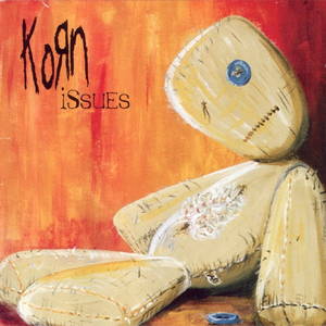 Korn  Issues (1999)