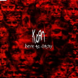 Korn  Here To Stay (2002)