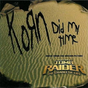 Korn  Did My Time (2003)