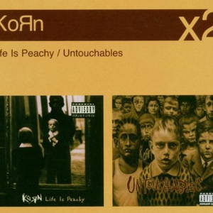 Korn  Life Is Peachy / Untouchables (2006)