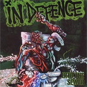 In Defence - Into the Sewer (2009)