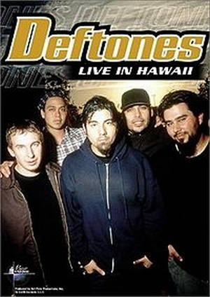 Deftones  Live In Hawaii (2002)