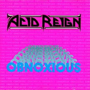 Acid Reign - Obnoxious (1990)