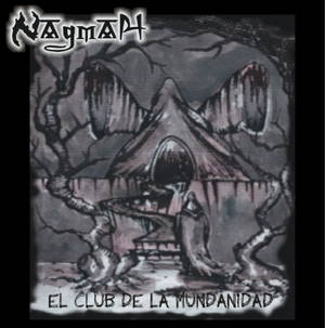 Nagmah - Club de la Mundanidad (2005)