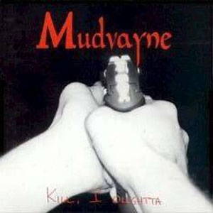 Mudvayne  Kill I Oughtta (1997)