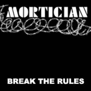Mortician - Break the Rules (1989)