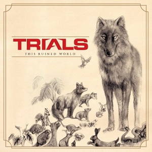 Trials - This Ruined World (2015)