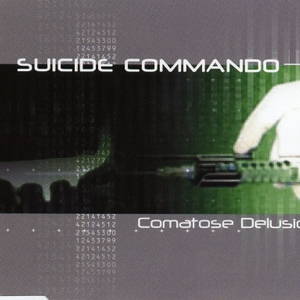 Suicide Commando  Comatose Delusion (2000)